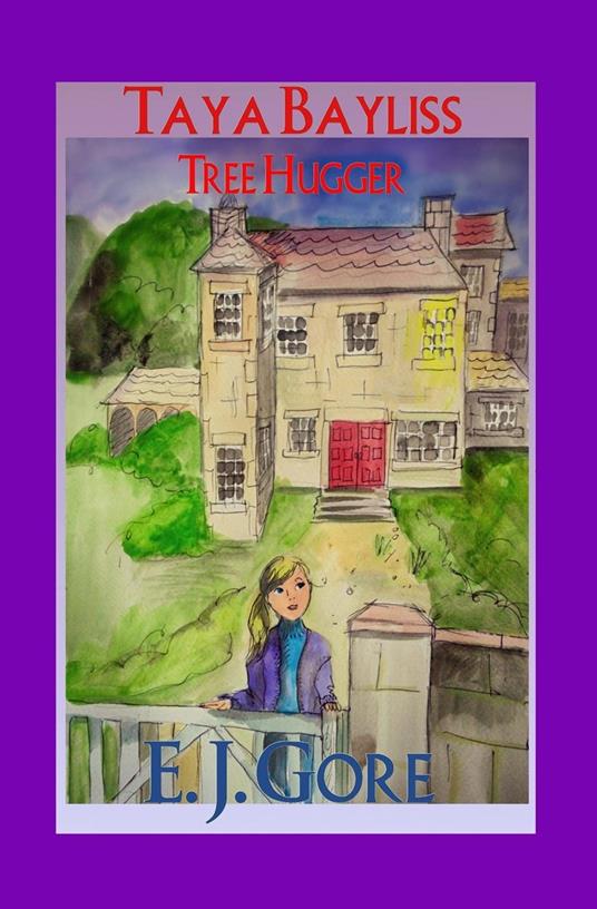 Taya Bayliss - Tree Hugger - E. J. Gore - ebook