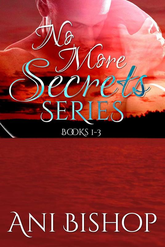 No More Secrets Series: Books 1-3