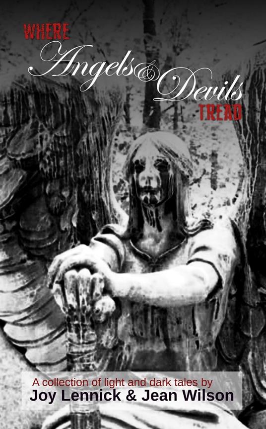 Where Angels and Devils Tread