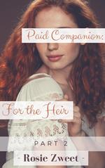 Paid Companion: For the Heir (Part 2)