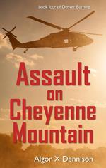 Assault on Cheyenne Mountain