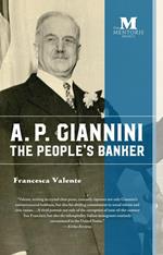 A.P. Giannini: The People's Banker