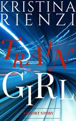 Train Girl: A Short Story