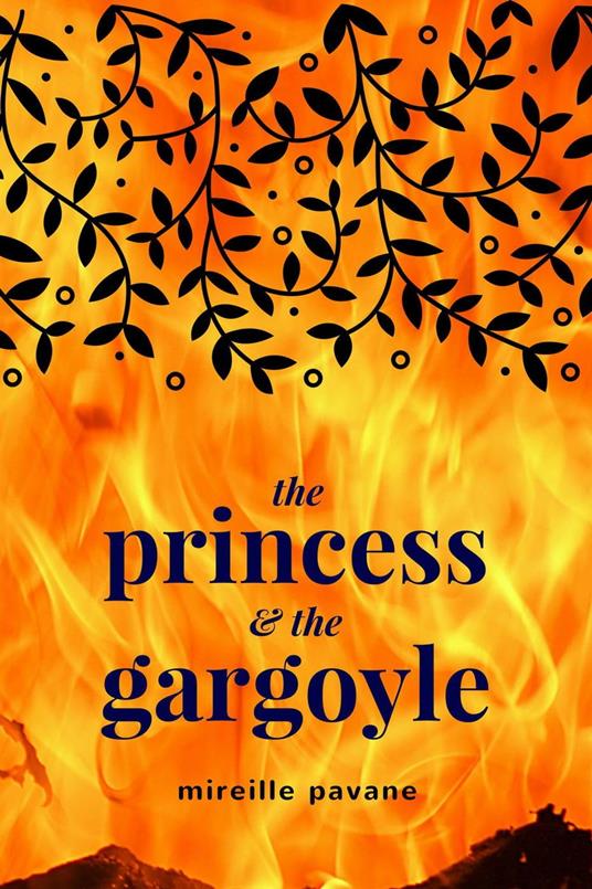 The Princess & The Gargoyle - Mireille Pavane - ebook
