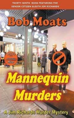 Mannequin Murders - Bob Moats - cover