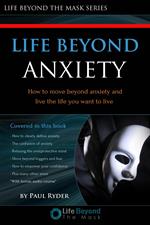 Life Beyond Anxiety