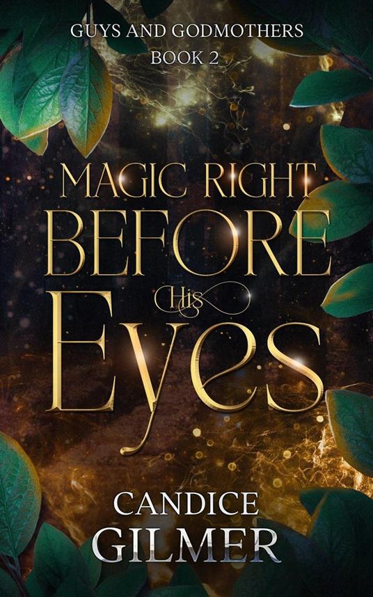 Magic Right Before His Eyes