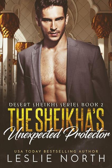 The Sheikha’s Unexpected Protector