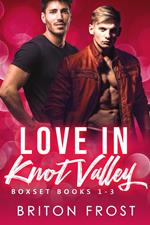 Love in Knot Valley: 1-3