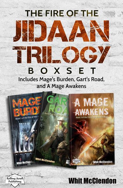 The Fire of the Jidaan Trilogy Boxset: Including Mage's Burden, Gart's Road, and A Mage Awakens
