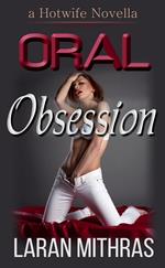 Oral Obsession