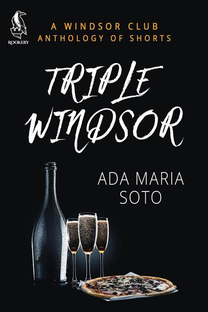 Triple Windsor: A Windsor Club Anthology of Shorts