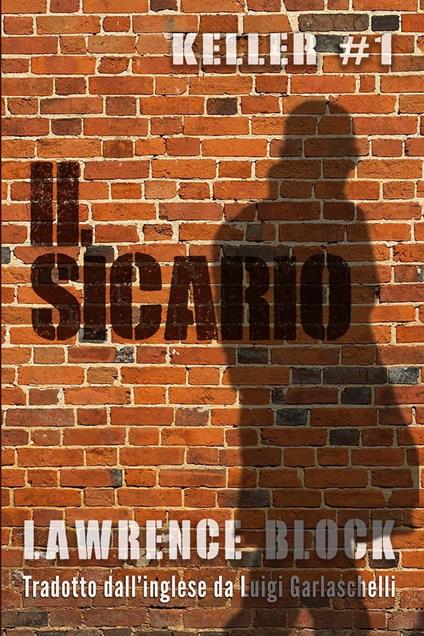 Il Sicario - Lawrence Block - ebook