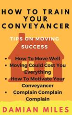 How To Train Your Conveyancer