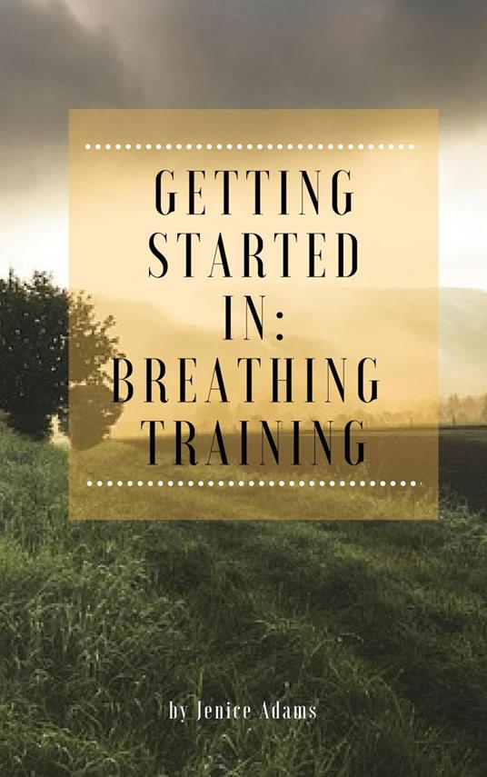 Getting Started in: Breathing Training