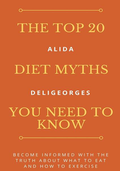 The Top 20 Diet Myths You Need To Know