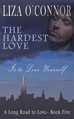 The Hardest Love