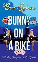 Bunny on a Bike: Playboy Croupiers in 80s London
