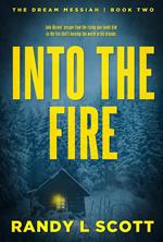 Into the Fire