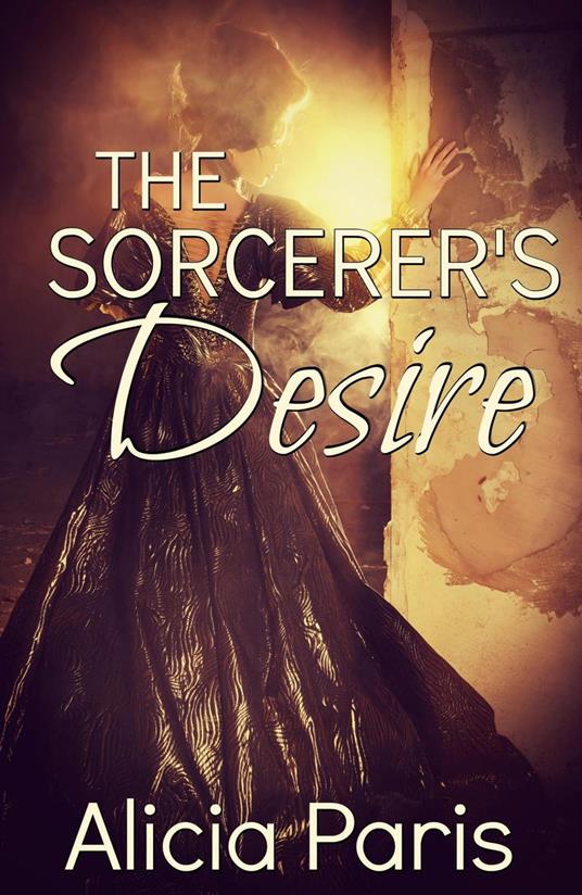 The Sorcerer's Desire