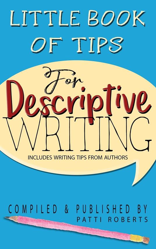 Little Book Of Tips For Descriptive Writing