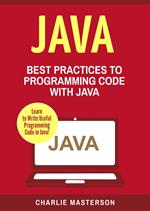 Java: Best Practices to Programming Code with Java