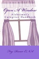 Open A Window - Alzheimer's Caregiver Handbook