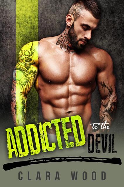 Addicted to the Devil: A Bad Boy Motorcycle Club Romance (Hell Fire MC)