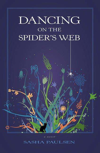 Dancing on the Spider's Web