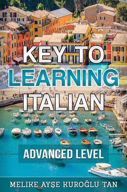 Key To Learning Italian Advanced Level