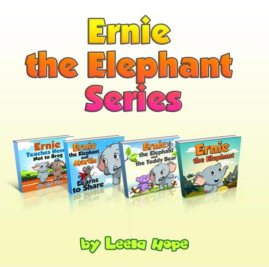 Ernie the Elephant Series - Leela Hope - ebook