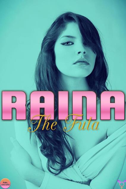 Raina the Futa