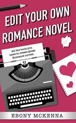 Edit Your Own Romance Novel