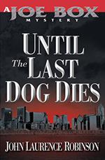 Until the Last Dog Dies