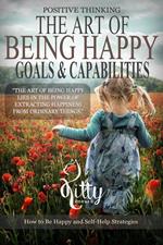 The Art of Being Happy: Goals & Capabilities