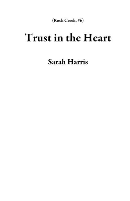 Trust in the Heart