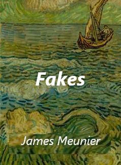 Fakes