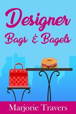 Designer Bags And Bagels