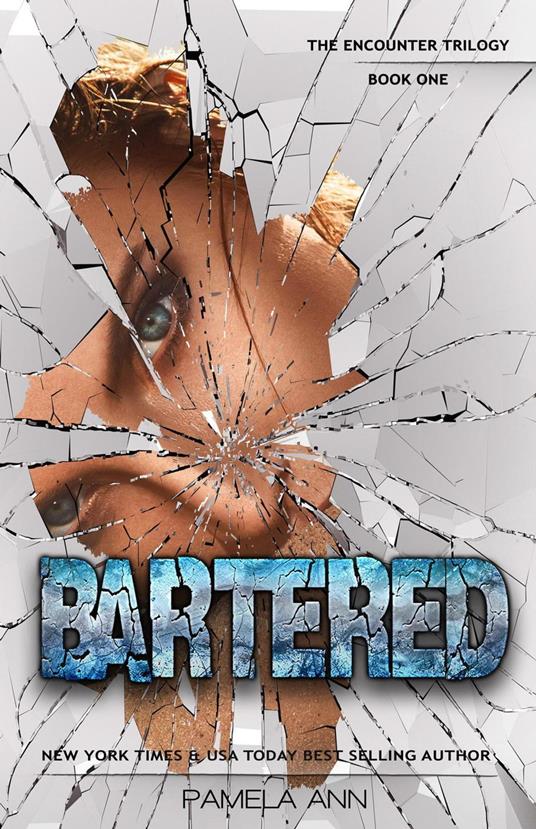 Bartered [The Encounter Trilogy]