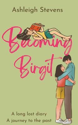 Becoming Birgit - Ashleigh Stevens - cover
