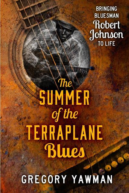 The Summer of the Terraplane Blues