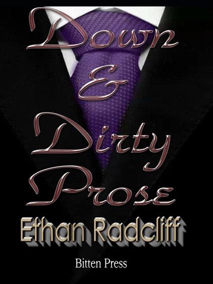 Down and Dirty Prose