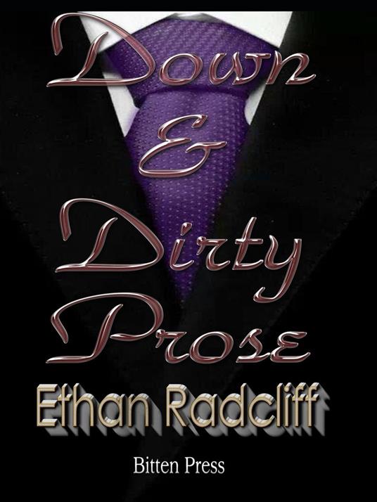 Down and Dirty Prose