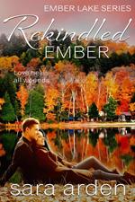 Rekindled Ember: A Sweet Contemporary Romance