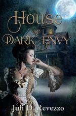 House of Dark Envy