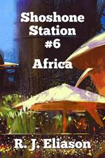 Shoshone Station #6:Africa