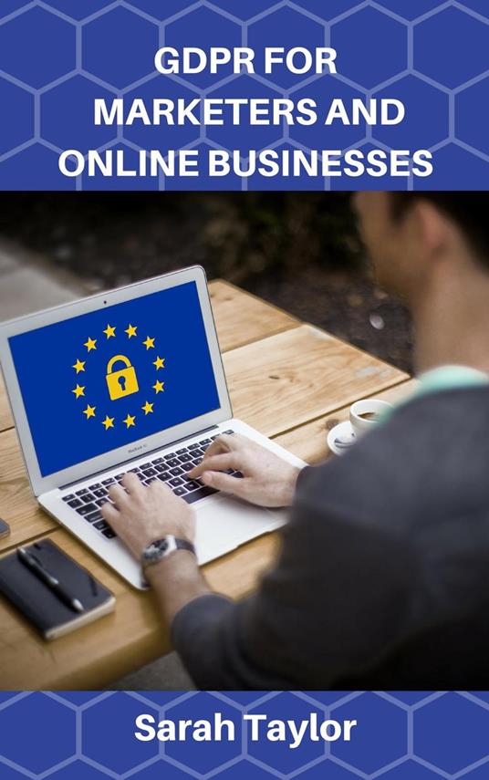 Gdpr For Marketers And Online Businesses
