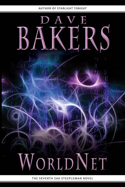 WorldNet: The Seventh Zak Steepleman Novel - Dave Bakers - ebook