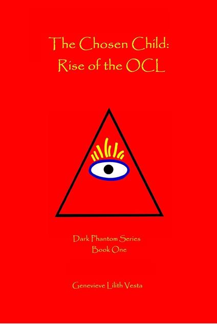 The Chosen Child: Rise of the OCL
