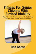 Fitness For Senior Citizens With Limited Mobility